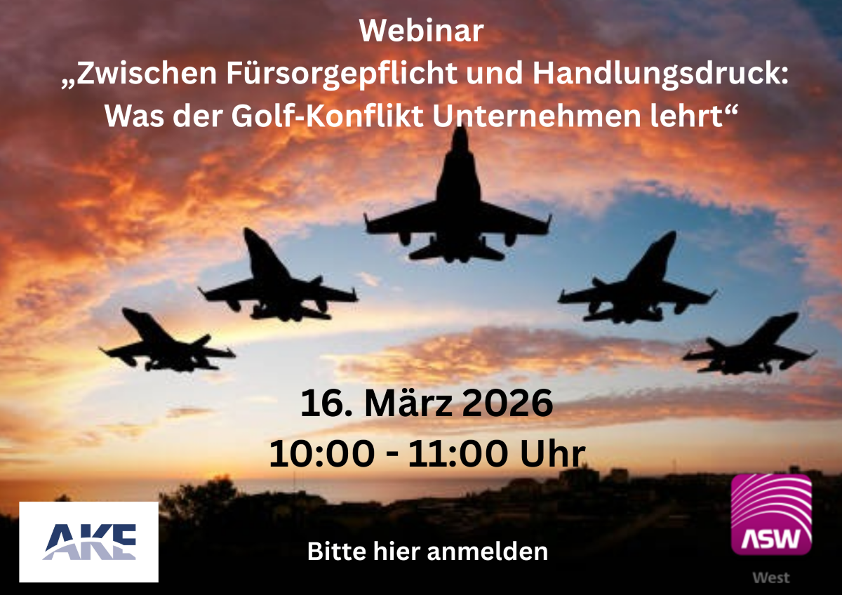 Webinar „Zwischen Fürsorgepflicht und Handlungsdruck: Was der Golf Konflikt Unternehmen lehrt“
